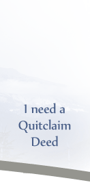 I need a quitclaim deed
